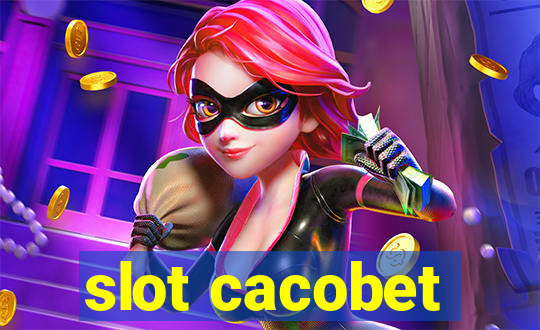 slot cacobet